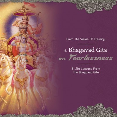 FEARLESSNESS: 8 Life Lessons from the Bhagavad-gita